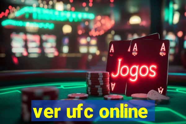 ver ufc online